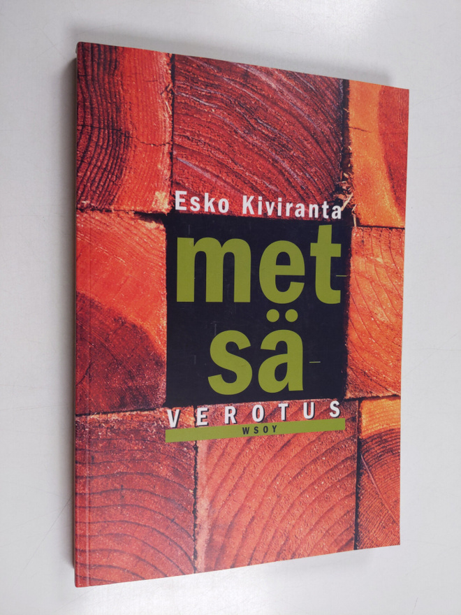 Esko Kiviranta : Metsäverotus (signeerattu, tekijän omiste)