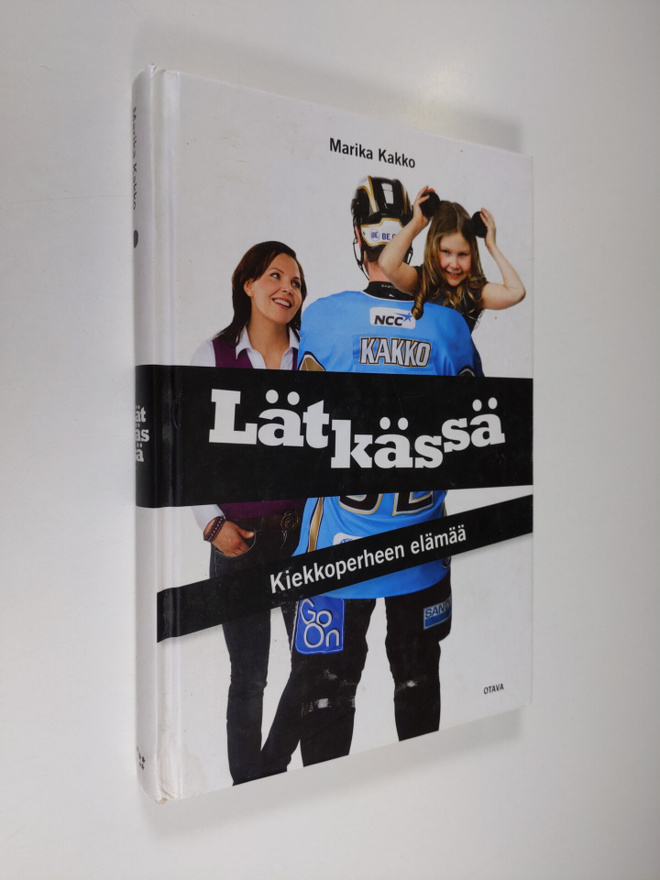 Marika Kakko : Lätkässä : kiekkoperheen elämää