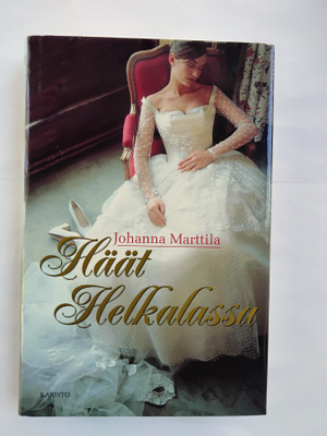 Häät Helkalassa - Johanna Marttila 1.p (sid.)