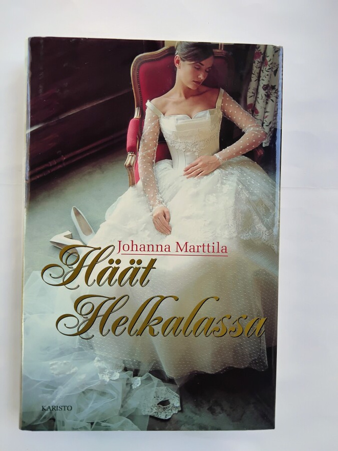 Häät Helkalassa - Johanna Marttila 1.p (sid.)