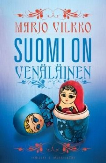 Marjo. Vilkko - Suomi on venäläinen