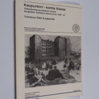 Riitta Kuoppamäki : Kaupunkini - kohtia tilassa : yhdysku... - pikkukuva 1