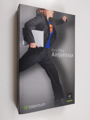 Piha Kirsi : Äitijohtaja