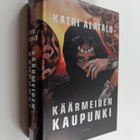 Katri Alatalo : Käärmeiden kaupunki - pikkukuva 1