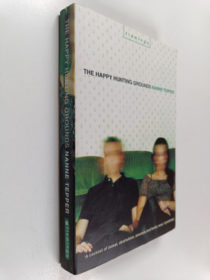 Nanne Tepper : The Happy Hunting Grounds