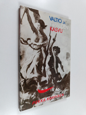 Pekka Korpinen : Valtio ja vapauden kasvu