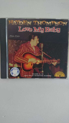 HAYDEN THOMPSON - Love My Baby CD