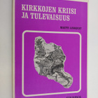 Martti Lindqvist : Kirkkojen kriisi ja tulevaisuus : Rapo... - pikkukuva 1