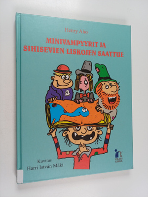 Henry Aho : Minivampyyrit ja sihisevien liskojen saattue