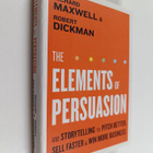 Richard Maxwell : Elements of persuasion : use storytelli... - pikkukuva 1