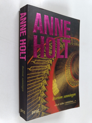 Anne Holt : Bortom sanningen