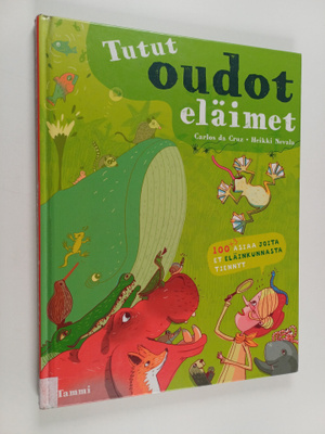 Carlos da Cruz : Tutut oudot eläimet : 100+3 asiaa joita ...