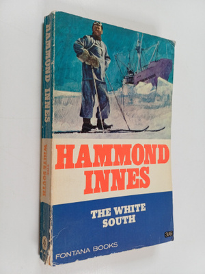Hammond Innes : The white south