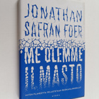 Jonathan Safran Foer : Me olemme ilmasto : miten planeett... - pikkukuva 1