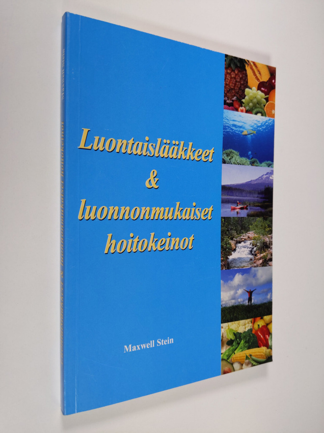 Maxwell Stein : Luontaislääkkeet ja luonnonmukaiset hoito...