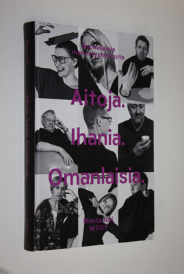 Blanca (haastattelut) Juti : Aitoja Ihania Omanlaisia : s...