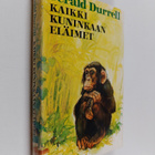 Gerald Durrell : Kaikki kuninkaan eläimet - pikkukuva 1