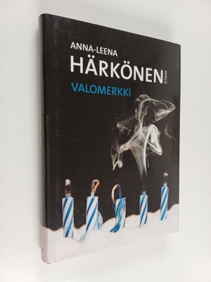 Anna-Leena Härkönen : Valomerkki