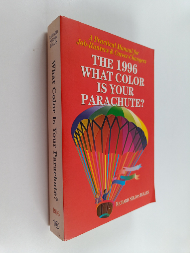 Richard Nelson Bolles : What color is your parachute? : a...
