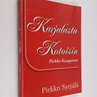 Pirkko Syrjälä : Karjalasta kotoisin : Pirkko Kauppinen - pikkukuva 1