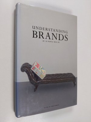 Understanding brands : by 10 people who do