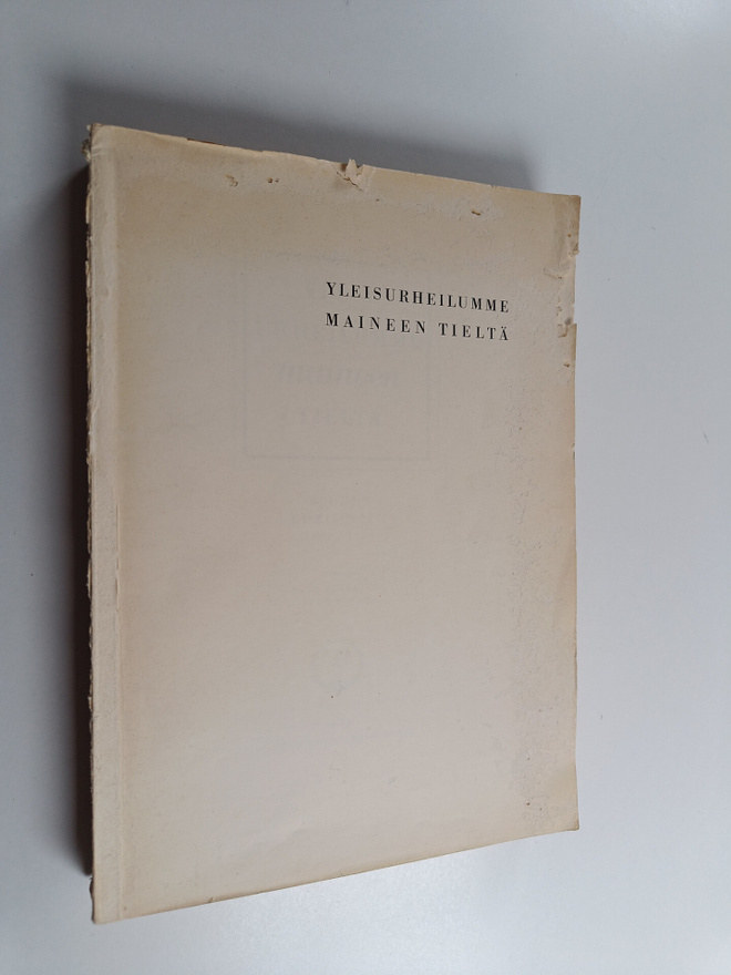 Yleisurheilumme maineen tieltä : Suomen urheiluliitto 190...
