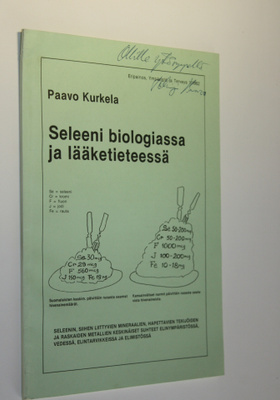 Paavo Kurkela : Seleeni biologiassa ja lääketieteessä (si...