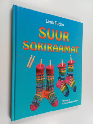 Lena Fuchs : Suur sokiraamat - 60 kaunimat mustrit : algo...