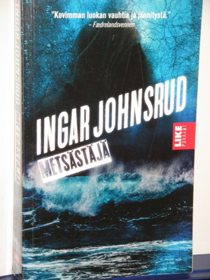 Ingar Johnsrud : METSÄSTÄJÄ