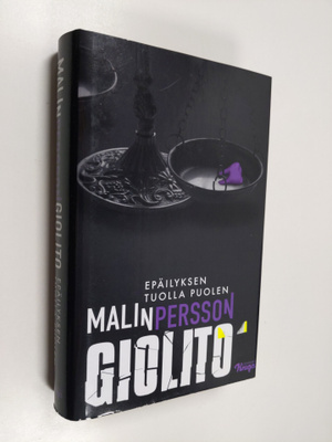 Malin Persson Giolito : Epäilyksen tuolla puolen