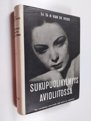 Th. H. Van de Velde : Sukupuolikylmyys avioliitossa : tut...