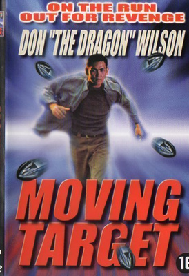 MOVING TARGET (DON "THE DRAGON" WILSON)	(44 605)	k	ULK	DVD