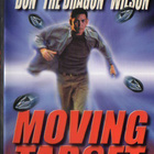 MOVING TARGET (DON "THE DRAGON" WILSON)	(44 605)	k	ULK	DVD - pikkukuva 1
