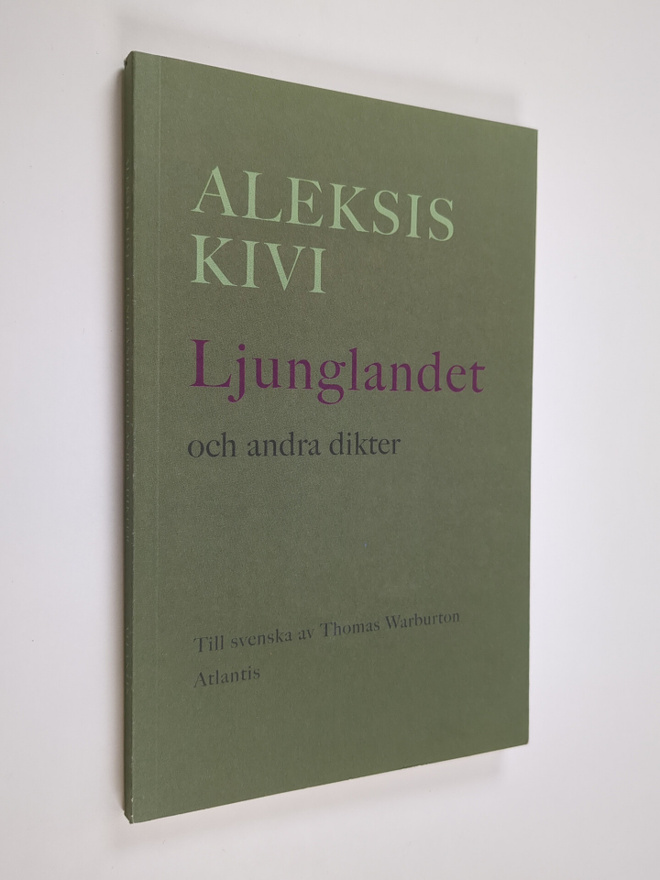 Aleksis Kivi : Ljunglandet och andra dikter