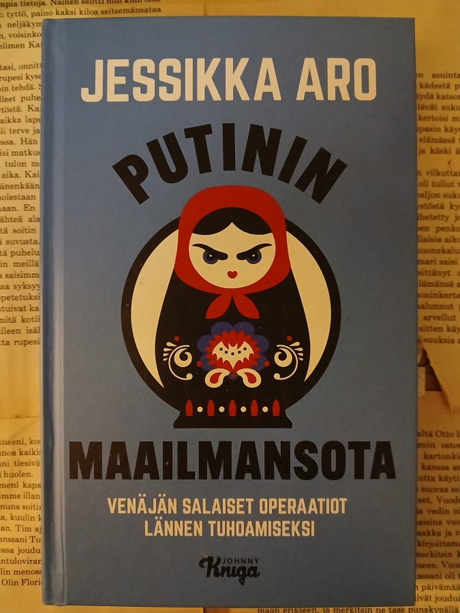Jessikka Aro - Putinin maailmansota (sid.)