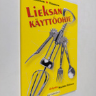 Markus Hotakainen : Lieksan käyttöohje - pikkukuva 1