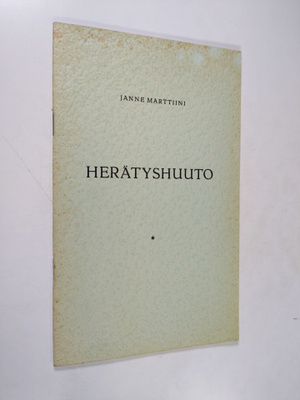 Janne Marttiini : Herätyshuuto