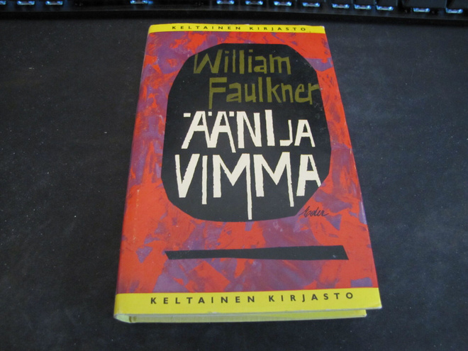 Faulkner, William - Ääni ja vimma
