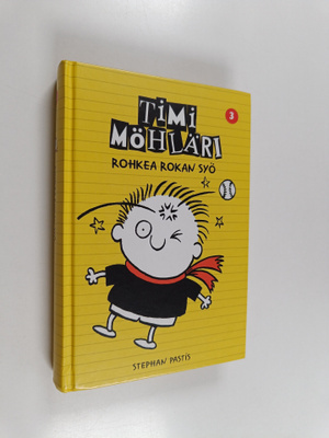 Stephan Pastis : Timi Möhläri 3 : Rohkea rokan syö