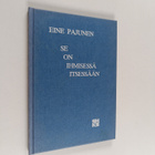 Eine Pajunen : Se on ihmisessä itsessään : runoja - pikkukuva 1