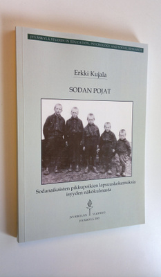 Erkki Kujala : Sodan pojat : sodanaikaisten pikkupoikien ...