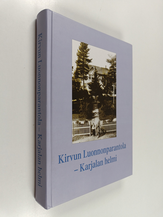 Alli ym. Hosiaisluoma-Karppinen : Kirvun Luonnonparantola...