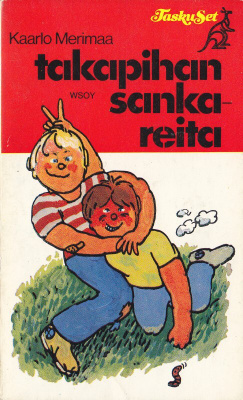 Kaarlo Merimaa: Takapihan sankareita (Wsoy Taskuset 28)