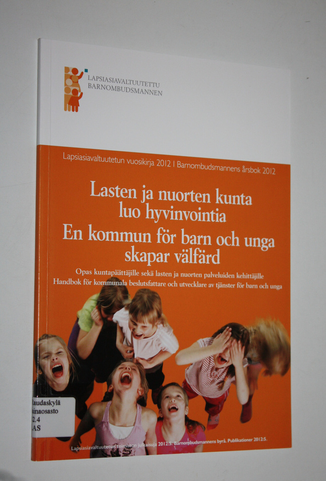 Tiinu (toim.) Wuolio : Lasten ja nuorten kunta luo hyvinv...