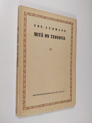 Edv Lehmann : Mitä on teosofia