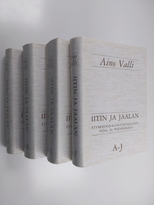 Aino Valli : Iitin ja Jaalan etymologis-kansatieteellinen...