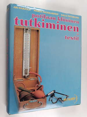 Kalle Österlund ym. : Potilaan kliininen tutkiminen ja te...