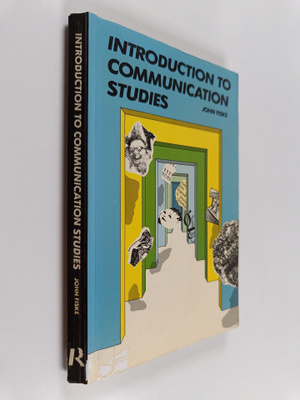 John Fiske : Introduction to Communication Studies