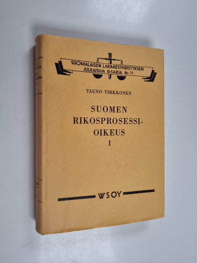 Tauno Tirkkonen : Suomen rikosprosessioikeus 1