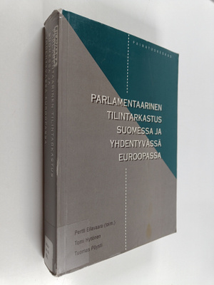 Pertti Eilavaara : Parlamentaarinen tilintarkastus Suomes...